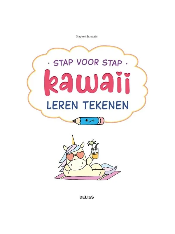 Deltas Step by Step Kawaii Learn to Draw Hobby Book