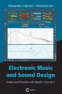 Electronic Music and Sound Design – Theory and Practice with Max 8 – Volume 1 (Fourth Edition)