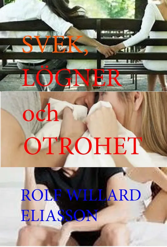 Svek, lögner och otrohet