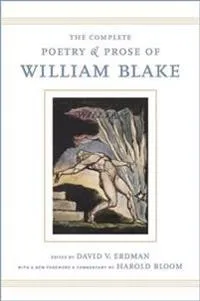 The Complete Poetry and Prose of William Blake