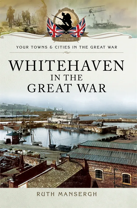 Whitehaven in the Great War, E-bok