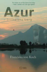 Azur : stillhetens berg