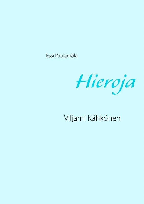 Hieroja: Viljami Kähkönen, E-bok