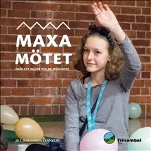 Maxa mötet - från ett måste till en möjlighet
