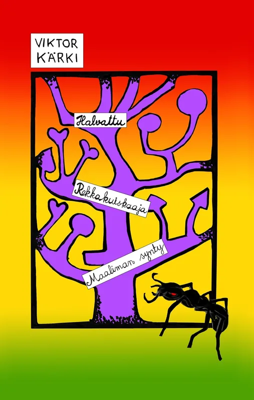 Novellikokoelma: Halvattu Rekkakuiskaaja Maaliman synty, E-bok