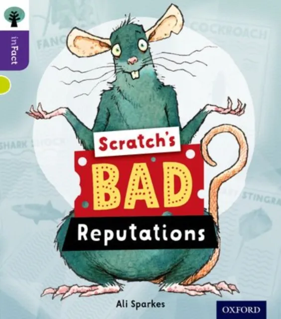 Oxford Reading Tree inFact: Level 11: Scratch’s Bad Reputations
