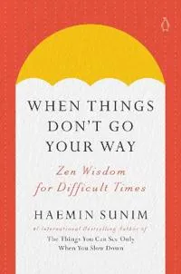 When Things Don’t Go Your Way (#5890)