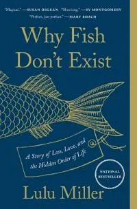 Why Fish Dont Exist