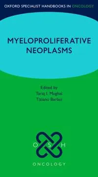 Oxford Specialist Handbook: Myeloproliferative Neoplasms