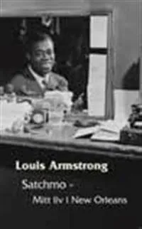 Satchmo : mitt liv i New Orleans