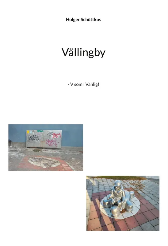 Vällingby: – V som i Vänlig!, E-bok