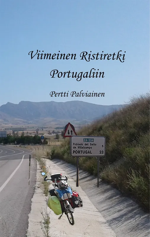 Viimeinen Ristiretki Portugaliin: Tarinoita satulan selästä, E-bok