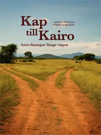 Kap till Kairo Anteckningar längs vägen