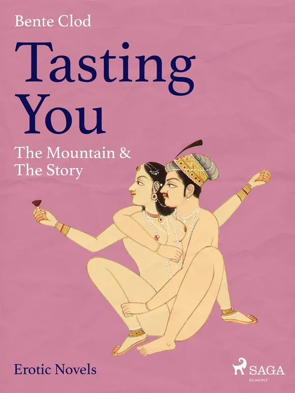 Tasting You: The Mountain & The Story, E-bok