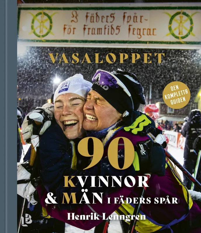 Vasaloppet – 90 Kvinnor och Män i fäders spår, E-bok