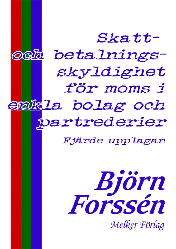 Skatt- och betalningsskyldighet för moms i enkla bolag och partrederier