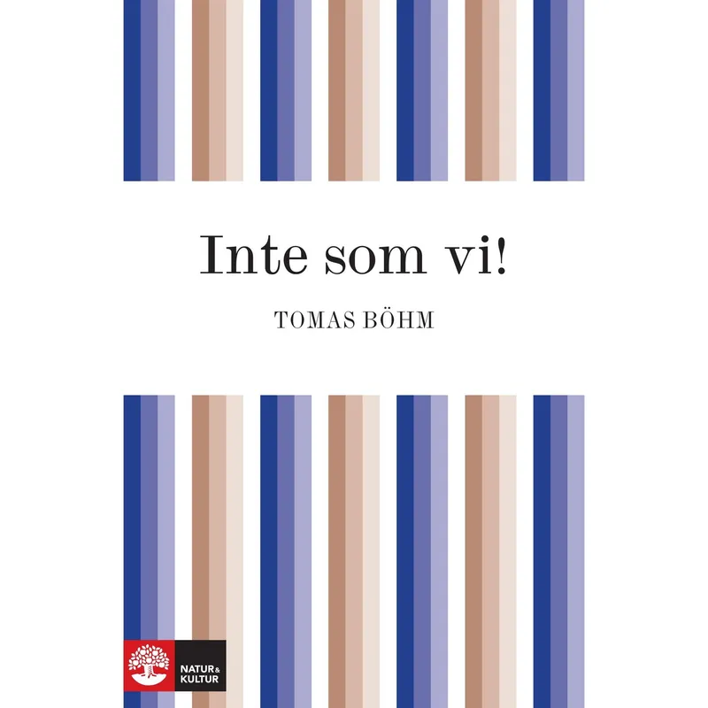 Inte som vi!
