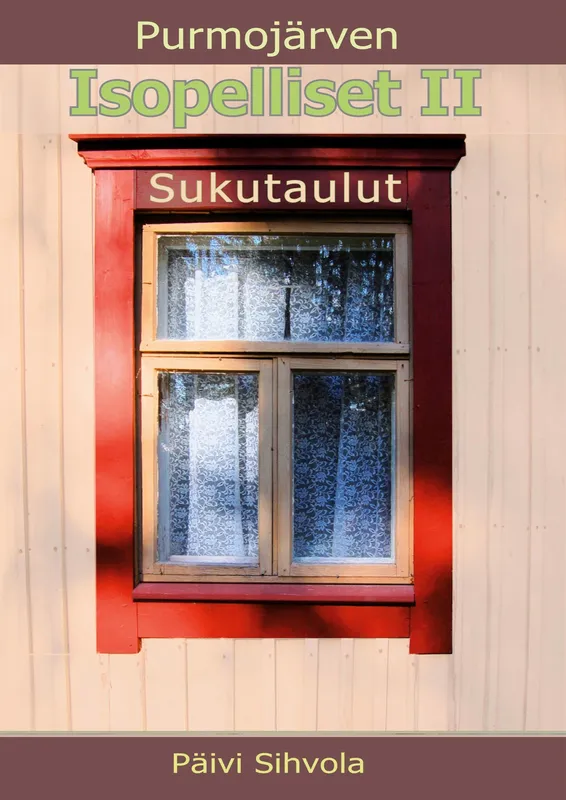 Purmojärven Isopelliset II: Sukutaulut, E-bok