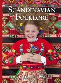 Scandinavian folklore vol. I