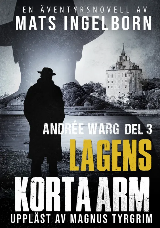 Lagens korta arm – Andrée Warg Del 3