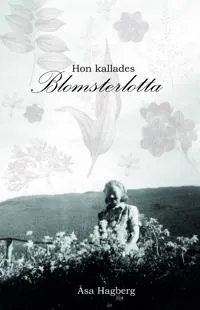 Hon kallades Blomsterlotta