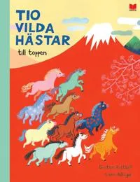 Tio vilda hästar till toppen