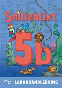 Snilleblixt 5b lärarhandledning