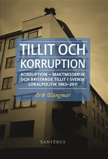Tillit och korruption: Korruption, maktmissbruk och bristande tillit i …