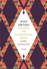 Wienkretsen : Filosofi vid avgrundens rand