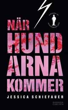 När hundarna kommer