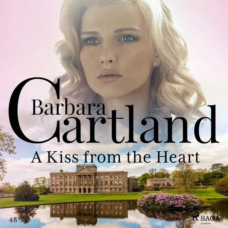 A Kiss from the Heart (Barbara Cartland’s Pink Collection 48), Ljudbok