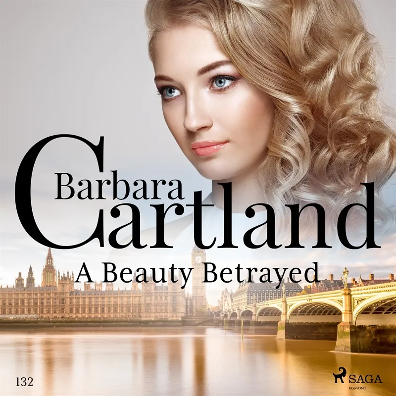 A Beauty Betrayed (Barbara Cartland’s Pink Collection 132), Ljudbok