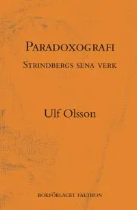 Paradoxografi : Strindbergs sena verk