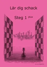 Lär dig schack. Steg 1, Plus