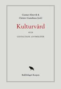 Kulturvård och gestaltade livsmiljöer