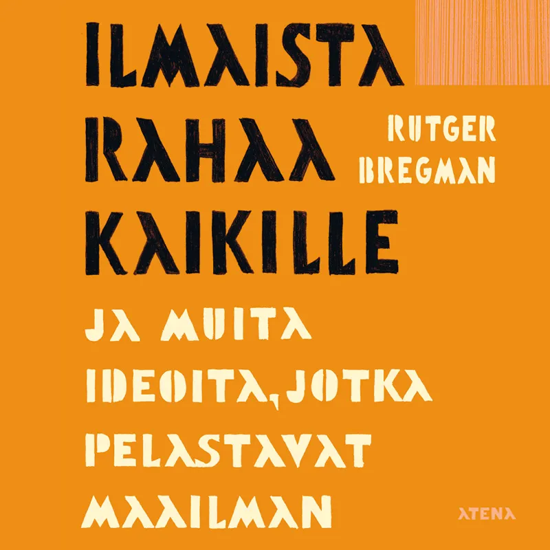 Ilmaista rahaa kaikille ja muita ideoita, jotka pelastavat maailman, Ljudbok