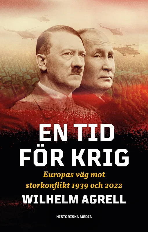 En tid för krig : Europas väg mot storkonflikt 1939 och 2022, E-bok