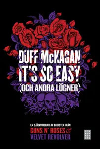 It's so easy (och andra lögner)