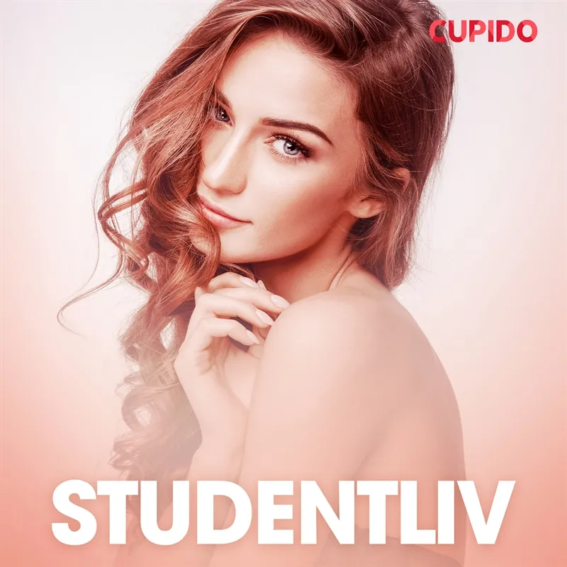 Studentliv – erotiska noveller, Ljudbok