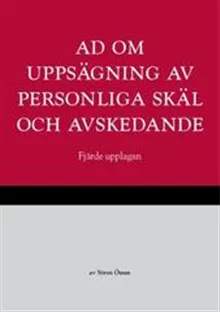 AD om uppsägning av personliga skäl och avskedande