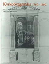 Kyrkobyggnader 1760-1860 : Del 2. Småland och Öland
