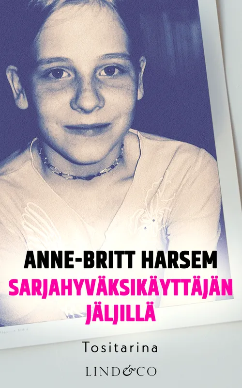 Sarjahyväksikäyttäjän jäljillä, E-bok