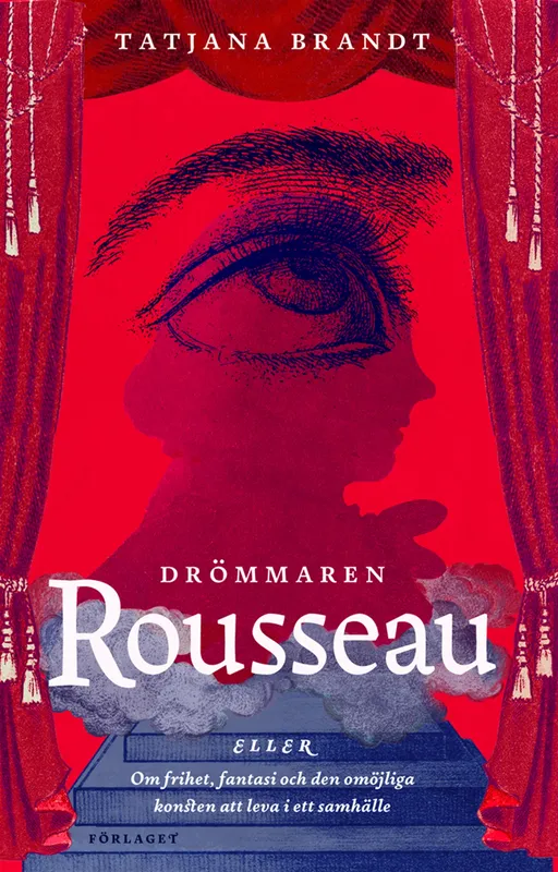 Drömmaren Rousseau, E-bok