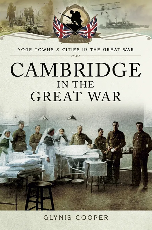 Cambridge in the Great War, E-bok