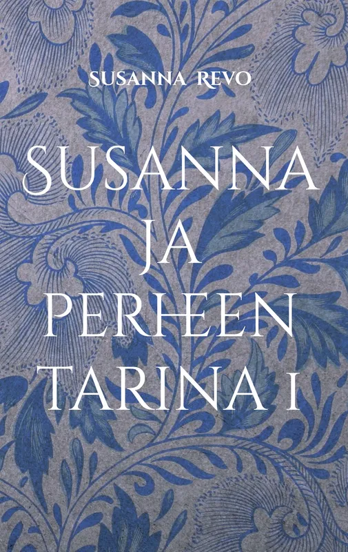 Susanna ja perheen tarina 1, E-bok