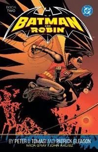 Batman and Robin by Peter J. Tomasi and Patrick Gleason Book Two
