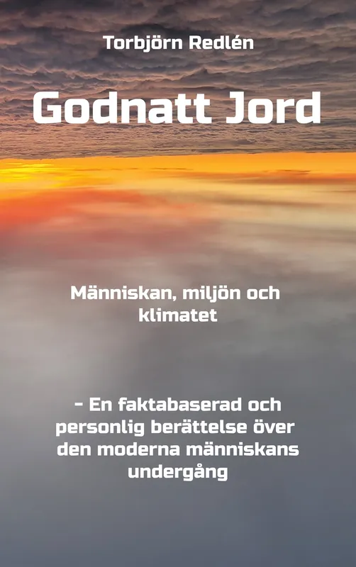 Godnatt Jord: Människan, miljön och klimatet, E-bok