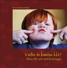 Varför är himlen blå? : böner för och med barn