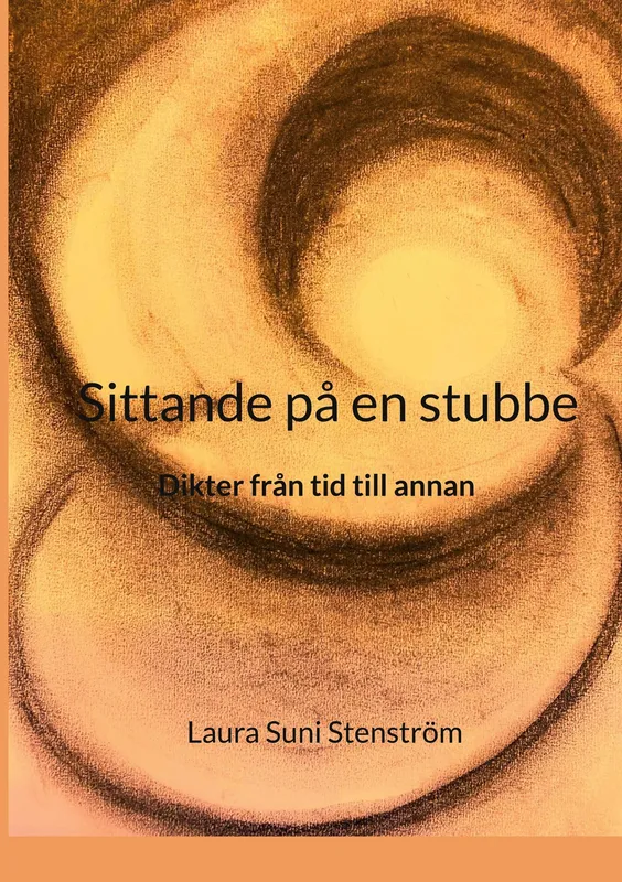 Sittande på en stubbe: Dikter från tid till annan, E-bok
