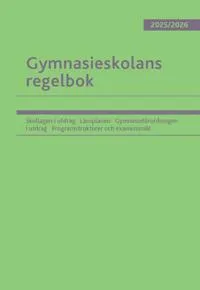 Gymnasieskolans regelbok 2025/26 : Bestämmelser om gymnasieskolan